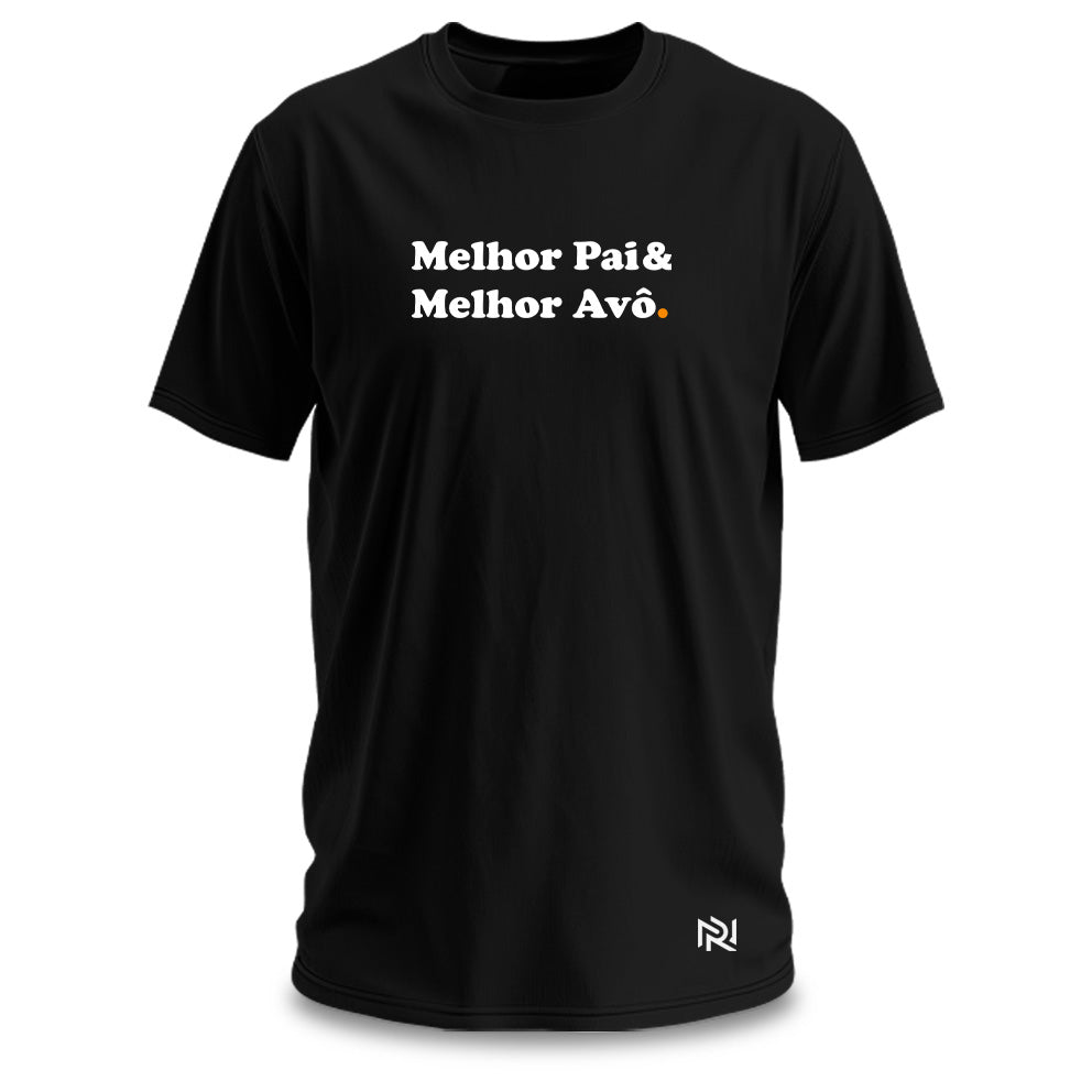Camiseta Masculina Melhor Pai e Melhor Avô